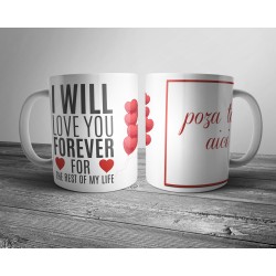 Cana Personalizata Valentine's Day I will Love you M4